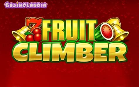 Play Fruit Climber Slots Game at William Hill™.